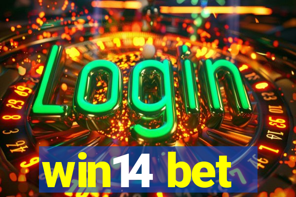 win14 bet